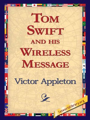 cover image of Tom Swift and his Wireless Message